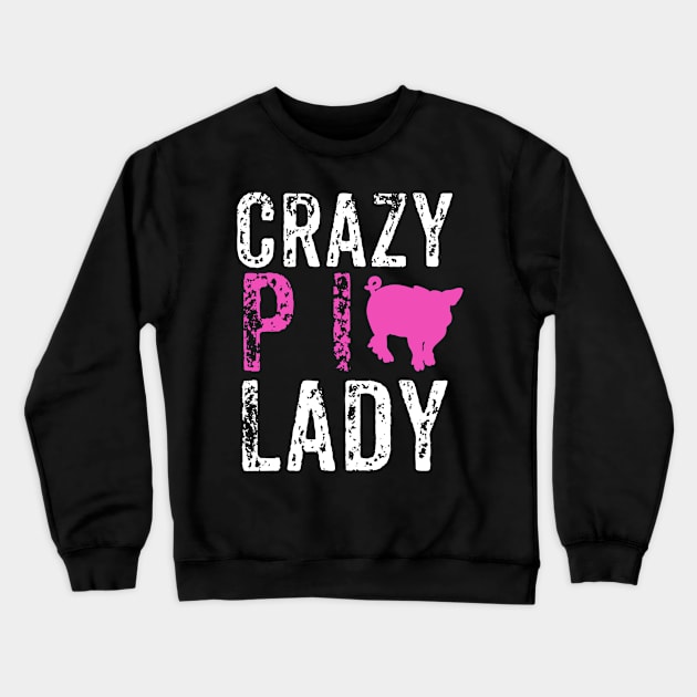 Crazy Pig Lady Crewneck Sweatshirt by jmgoutdoors